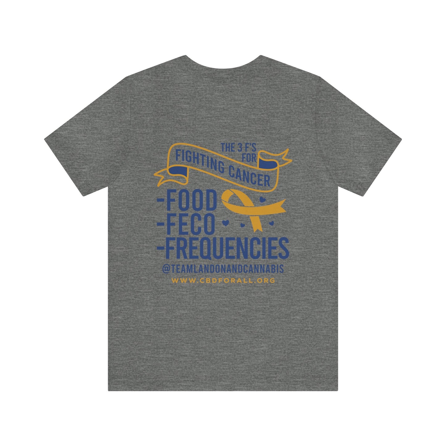 The 3 Fs for Fighting Cancer Tshirt