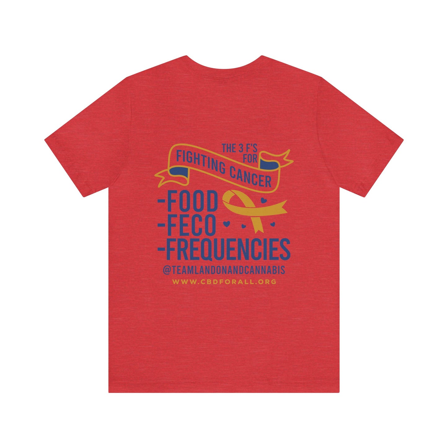 The 3 Fs for Fighting Cancer Tshirt